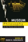 Museum Philosophy for the Twenty-First Century - Book