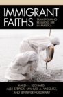 Immigrant Faiths : Transforming Religious Life in America - Book