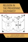 Religion in the Prehispanic Southwest - Book