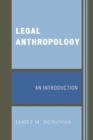 Legal Anthropology : An Introduction - Book