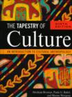The Tapestry of Culture : An Introduction to Cultural Anthropology - Book