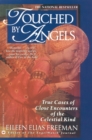 Touched by Angels : True Cases of Close Encounters of the Celestial Kind - eBook