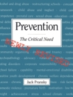 Prevention : The Critical Need - Book