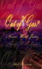 Out of Gas? : Never with Jesus - Book