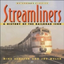 Streamliners : History of a Railroad Icon - Book