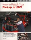 How to Repair Your Pickup or Suv - Book