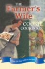 The Farmer's Wife Cookie Cookbook : Over 250 Blue-Ribbon Recipes! - Book