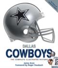 Dallas Cowboys : The Complete Illustrated History - Book