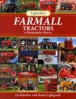 Legendary Farmall Tractors : A Photographic History - Book