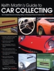 Keith Martin's Guide to Car Collecting - Book