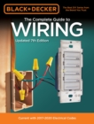 Black & Decker The Complete Guide to Wiring, Updated 7th Edition : Current with 2017-2020 Electrical Codes Volume 7 - Book