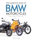 The Complete Book of BMW Motorcycles : Every Model Since 1923 - Book
