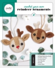 Crochet Your Own Reindeer Ornaments - Book