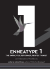 Enneatype 1: The Improver, Reformer, Perfectionist : An Interactive Workbook - Book