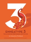 Enneatype 3: The Achiever, Performer, Motivator : An Interactive Workbook - Book