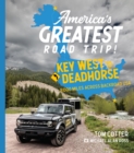America's Greatest Road Trip! : Key West to Deadhorse: 9000 Miles Across Backroad USA - eBook