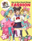 How to Draw Kawaii Manga Fashion - Book