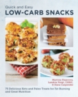 Quick and Easy Low Carb Snacks : 75 Delicious Keto and Paleo Treats for Fat Burning and Great Nutrition - eBook