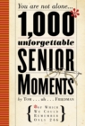 1000 Unforgettable Senior Moments - Book