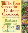 The Four Season Farm Gardener's Cookbook - Book