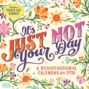It's Just Not Your Day Wall Calendar 2018 - Book