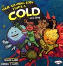 Your Amazing Body Fights a Cold - Book
