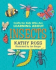 Crafts for Kids Who Are Learning about Insects - eBook