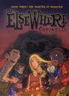 The ElseWhere Chronicles 3: The Master of Shadows - Book