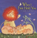 When I First Held You : A Lullaby from Israel - eBook