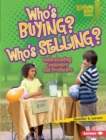 Who's Buying? Who's Selling? : Understanding Consumers and Producers - eBook