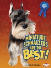 Miniature Schnauzers Are the Best! - eBook