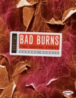 Bad Burns : True Survival Stories - eBook