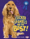 Cocker Spaniels Are the Best! - eBook