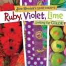 Ruby, Violet, Lime : Looking for Color - eBook