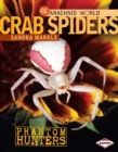 Crab Spiders : Phantom Hunters - eBook