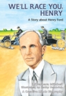 We'll Race You, Henry : A Story about Henry Ford - eBook