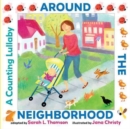 Around the Neighborhood : A Counting Lullaby - Book