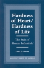 Hardness of Heart/Hardness of Life : The Stain of Human Infanticide - Book