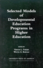 Selected Models of Developmental Education Programs in Higher Education - Book