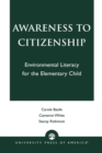 Awareness to Citizenship : Environmental Literacy for the Elementary Child - Book