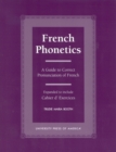 French Phonetics : A Guide to Correct Pronunciation of French and Cahier d'Exercises - Book