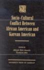 Socio-Cultural Conflict Between African American and Korean American - Book