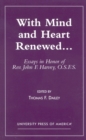 With Mind and Heart Renewed. . . : Essays in Honor of Rev. John F. Harvey, O.S.F.S. - Book