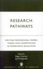 Research Pathways : Writing Professional Papers, Theses, and Dissertations in Workforce Education - Book