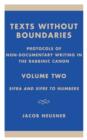 Texts Without Boundaries: Protocols of Non-Documentary Writing in the Rabbinic Canon : Sifra and SifrZ to Numbers - Book