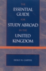 The Essential Guide for Study Abroad in the United Kingdom - Book