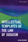 Intellectual Templates of the Law of Judaism - Book