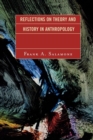 Reflections on Theory and History in Anthropology - Book