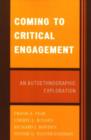 Coming to Critical Engagement : An Autoethnographic Exploration - Book
