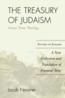 The Treasury of Judaism : A New Collection and Translation of Essential Texts - Book